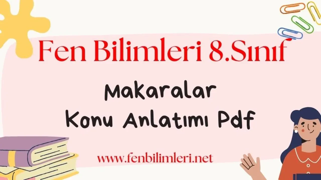 Makaralar Konu Anlatımı