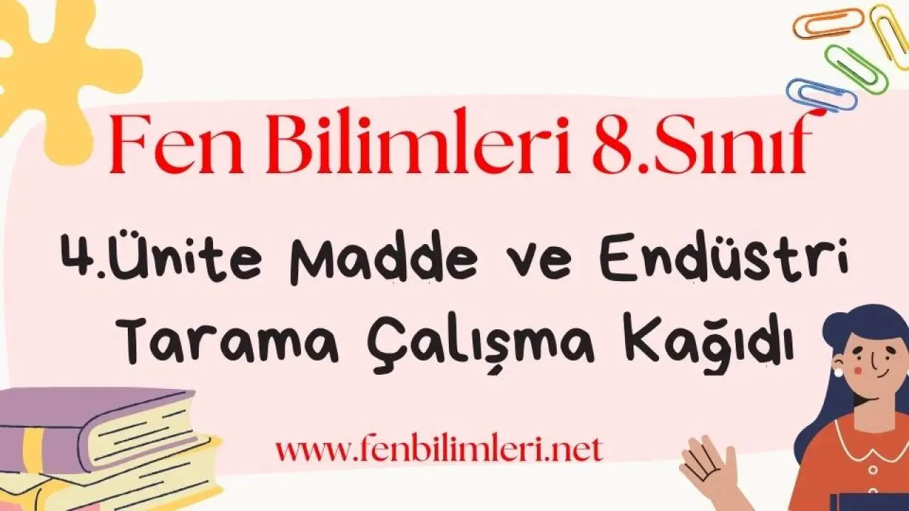 Fen Bilimleri 8. Sınıf 4. Ünite Çalışma Kağıdı