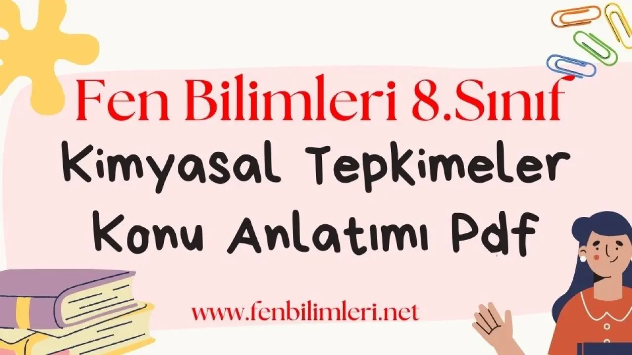 Kimyasal Tepkimeler Konu Anlatımı
