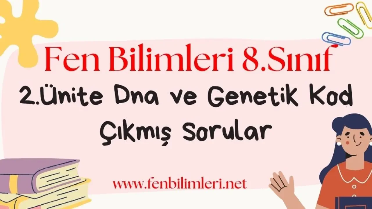 DNA ve Genetik Kod Çıkmış Sorular Pdf