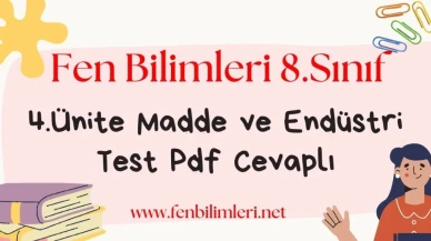 Fen Bilimleri 8.Sınıf 4.Ünite Test