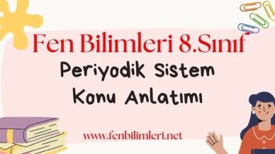 Periyodik Sistem Konu Anlatımı
