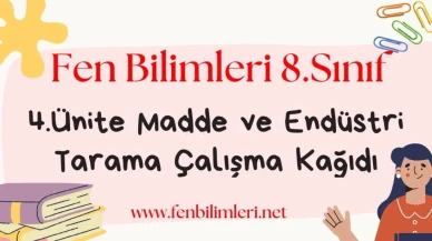 Fen Bilimleri 8.Sınıf 4.Ünite Çalışma Kağıdı