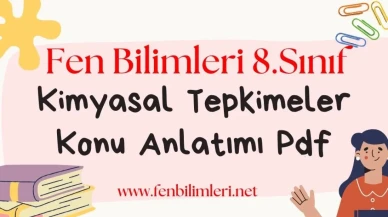 Kimyasal Tepkimeler Konu Anlatımı